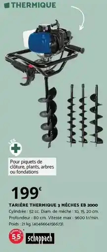 Bricomarché Scheppach - tarière thermique 3 mèches offre