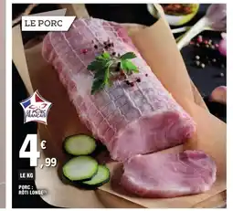 E.Leclerc Porc rôti longe offre