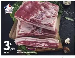 E.Leclerc Porc: poitrine entière avec os offre