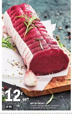 E.Leclerc Rôti de cheval offre
