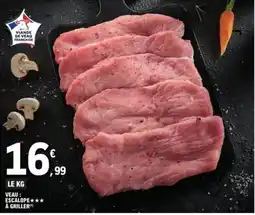 E.Leclerc Veau escalope à griller offre
