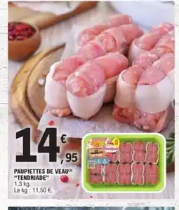 E.Leclerc TENDRIADE Paupiettes de veau offre