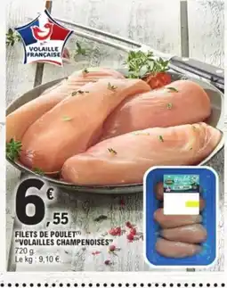 E.Leclerc VOLAILLES CHAMPENOISES Filets de poulet offre