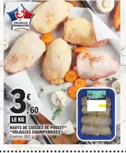 E.Leclerc VOLAILLES CHAMPENOISES Hauts de cuisses de poulet offre
