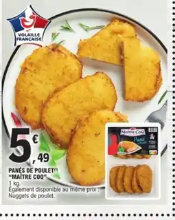 E.Leclerc MAÎTRE COQ Panés de poulet offre