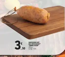 E.Leclerc ANDRÉ BAZIN Saucisson cuit des rotisseurs offre