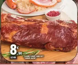 E.Leclerc ANDRÉ BAZIN Échine fumée sans os offre