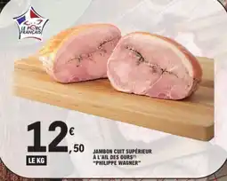E.Leclerc PHILIPPE WAGNER Jambon cuit supérieur à l'ail des ours offre