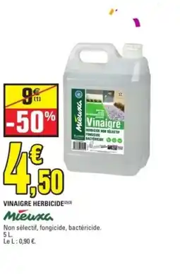 E.Leclerc MIEUXA Vinaigre herbicide offre