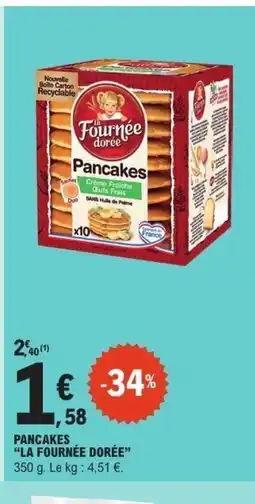 E.Leclerc LA FOURNÉE DORÉE Pancakes offre