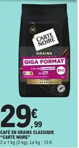 E.Leclerc CARTE NOIRE Café en grains classique offre