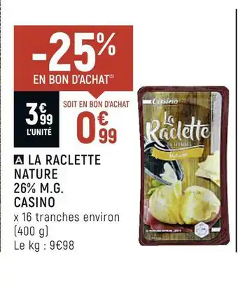 Spar Casino a la raclette nature 26% m.g. offre