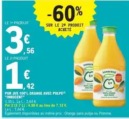 E.Leclerc INNOCENT Pur jus 100% orange avec pulpe offre