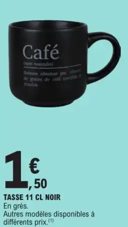 E.Leclerc Tasse noir offre