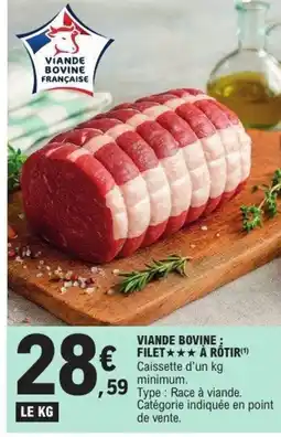 E.Leclerc Viande bovine : filet à rotir offre
