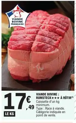 E.Leclerc Viande bovine : rumsteck à rôtir offre