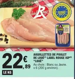 E.Leclerc LOUÉ Aiguillettes de poulet de loué label rouge igp offre