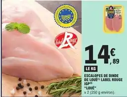 E.Leclerc LOUÉ Escalopes de dinde de loue label rouge igp offre