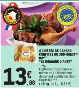 E.Leclerc LE DOMAINE D'ANET 4 cuisses de canard confites du sud-ouest igp offre