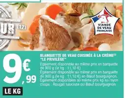 E.Leclerc LE PRIVILÈGE Blanquette de veau cuisinée à la crème offre