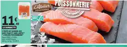 E.Leclerc L'ATELIER POISSONNERIE 4 pavés de saumon asc avec peau et sans arête offre