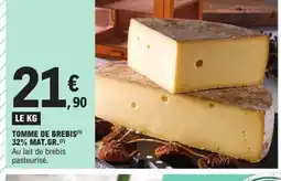 E.Leclerc Tomme de brebis 32% mat.gr offre