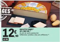 E.Leclerc Raclette fumée 28% mat.gr. offre