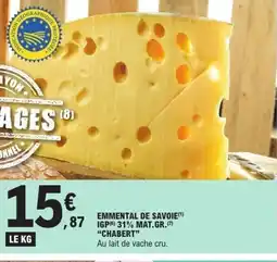 E.Leclerc CHABERT Emmental de savoie 87 igp 31% mat.gr offre