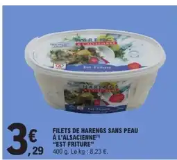 E.Leclerc EST FRITURE Filets de harengs sans peau à l'alsacienne offre