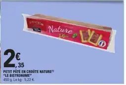 E.Leclerc LE BISTRONOME Petit pâté en croûte nature offre