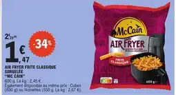 E.Leclerc MC CAIN Air fryer frite classique surgelée offre