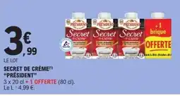 E.Leclerc PRÉSIDENT Secret de crème offre