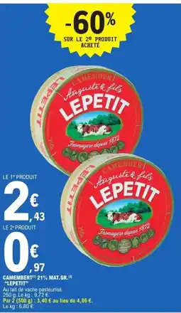 E.Leclerc LEPETIT Camembert 21% mat gr offre