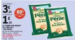 E.Leclerc LOU PÉRAC La tomme pur brebis 33% mat gr offre