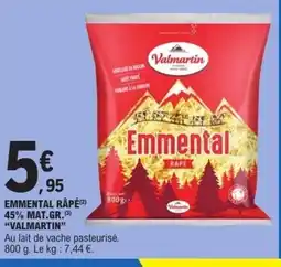 E.Leclerc VALMARTIN Emmental râpé 45% mat.gr offre