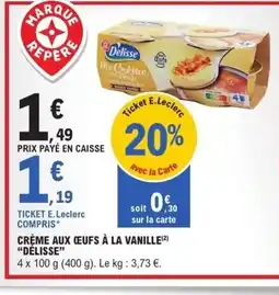 E.Leclerc DÉLISSE Crème aux ceufs à la vanille offre