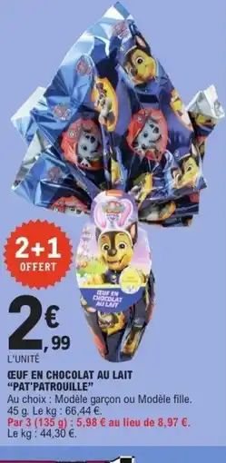 E.Leclerc PAT'PATROUILLE Œeuf en chocolat au lait offre