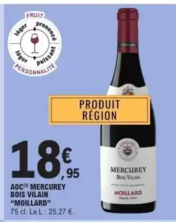 E.Leclerc MOILLARD Aoc mercurey bois vilain offre