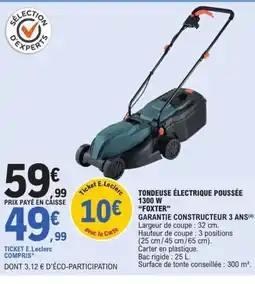E.Leclerc FOXTER Tondeuse électrique poussée 1300 w offre