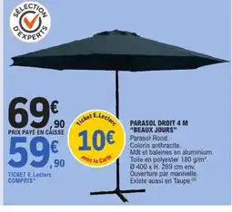 E.Leclerc BEAUX JOURS Parasol droit 4 m offre
