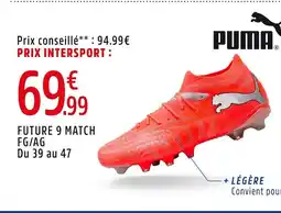 Intersport PUMA Future 9 match fg/ag offre