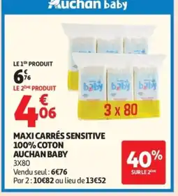 Auchan AUCHAN BABY Maxi carrés sensitive 100% coton offre