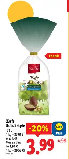 Lidl Favorina œufs dubaï style offre