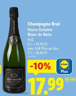 Lidl Veuve delattre champagne brut blanc de noirs offre