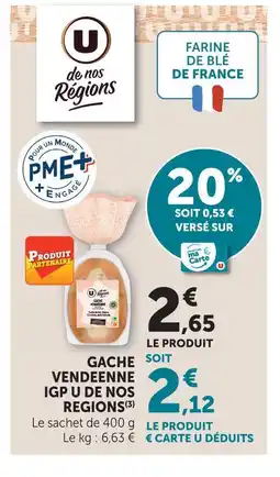 Super U U de nos regions gâche vendéenne igp offre