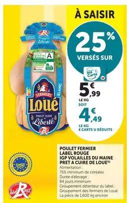 Super U Loue poulet fermier label rouge igp volailles du maine prêt à cuire offre