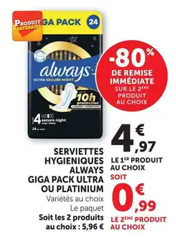 Super U Always serviettes hygiéniques offre