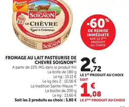 Super U Soignon fromage au lait pasteurisé de chèvre boîte offre