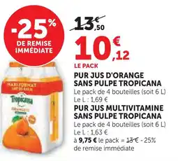 Super U Tropicana pur jus d'orange sans pulpe offre