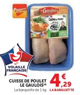 U Express Cuisse de poulet le gaulois offre